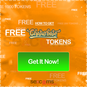 Chaturbate.com FREE tokens guide GET IT NOW!